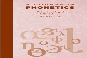 A Course in Phonetics (Sixth Edition)زز